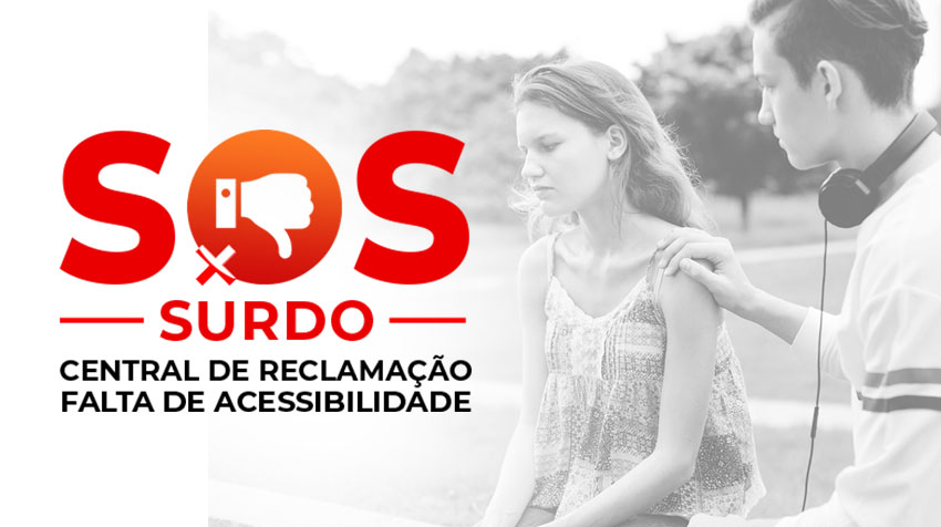 SOS Surdo - Portal de reclamação da comunidade surda.